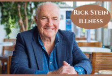 Rick Stein Illness: Heart Condition, Surgery, and Recovery