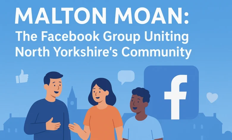Malton Moan – Facebook Group